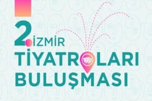İzmir B&uuml;y&uuml;kşehir Belediyesi, ikinci kez İzmir Tiyatroları Buluşması d&uuml;zenleniyor. Tiyatro