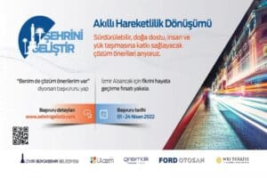 İzmir B&uuml;y&uuml;kşehir Belediyesi, Şehrini Geliştir Yarışması d&uuml;zenliyor. Ford Otosan ve