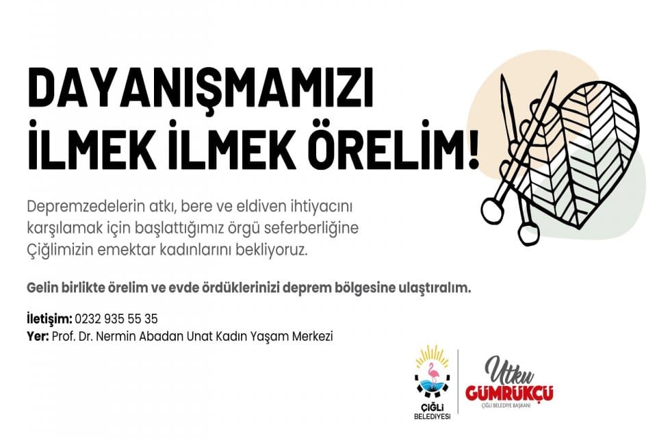 &Ccedil;iğli Belediyesi&rsquo;nden depremzedeler i&ccedil;in yeni bir kampanya geldi. Başkan Utku
