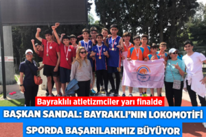 120 SPORCU KATILDI Spor yatırımları ve dereceleriyle İzmir’de fark yaratarak