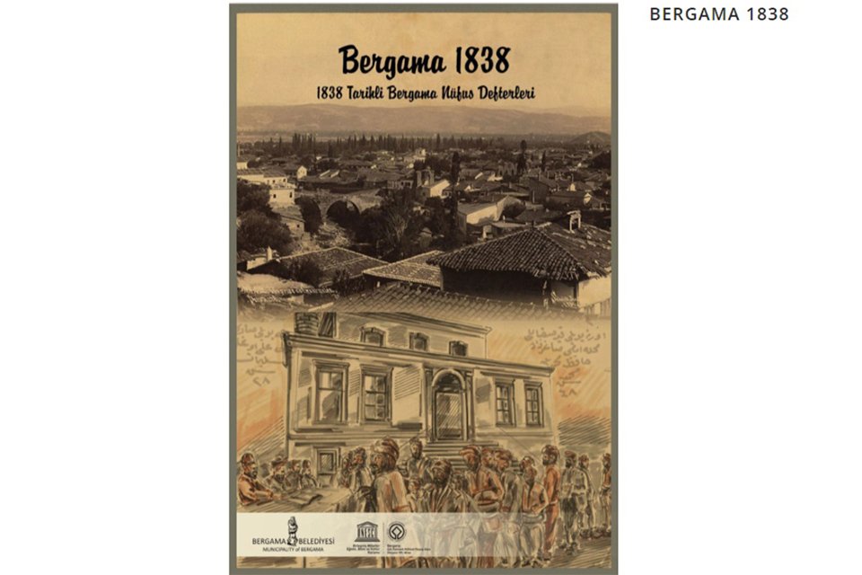 Bergama’nın yaklaşık iki asır öncesine ait nüfus defterlerinin incelenmesiyle yazılan