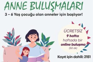 Anne Çocuk Eğitim Vakfı’nın(AÇEV) Anne Destek Eğitimi Programı kapsamında on-line