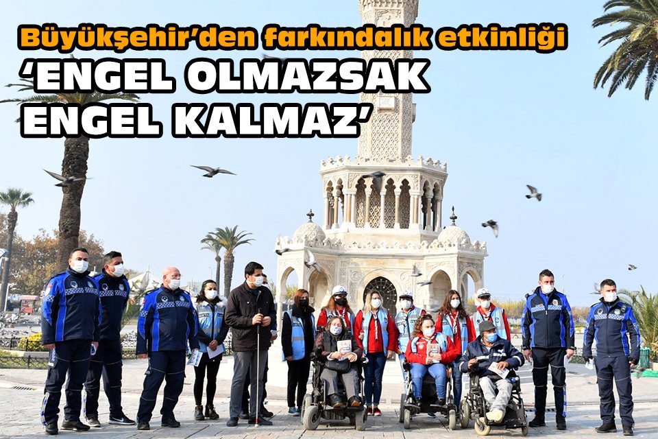 Engellilerin toplumsal yaşama tam ve diğer bireylerle eşit katılmasını sağlamak