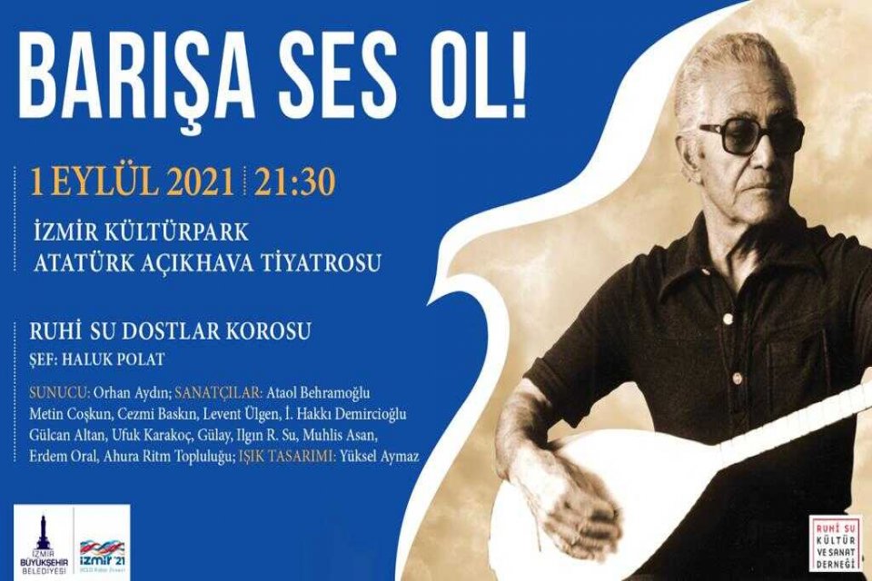 İzmir B&uuml;y&uuml;kşehir Belediyesi 1 Eyl&uuml;l&rsquo;de &ldquo;Barışa Ses Ol&rdquo; konseri d&uuml;zenliyor.