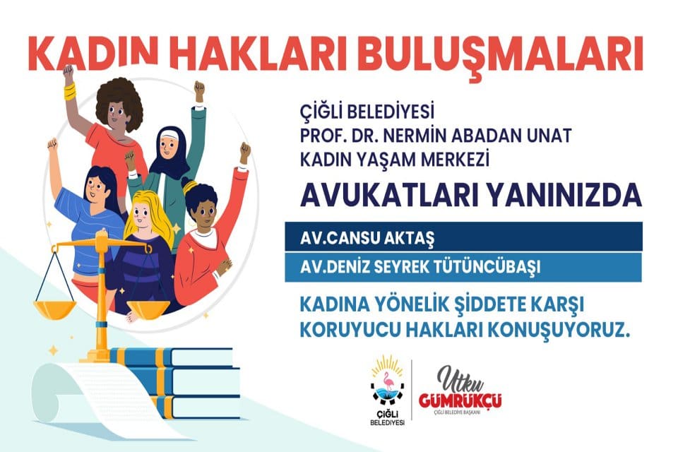 &Ccedil;iğli Belediyesi, kadınlara y&ouml;nelik işlenen şiddet olayları karşısında &Ccedil;iğlili kadınları