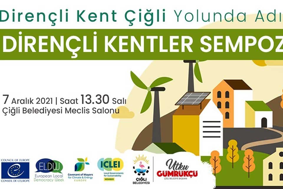 &Ccedil;iğli Belediyesi, iklim değişikliği ve afetlerin kentlere y&ouml;nelik &uuml;rettiği risklerin