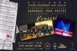 &Ccedil;iğli Belediyesi, Hollandalı m&uuml;zik grupları Stratums Muziekkorps St. Cecilia Flarmoni