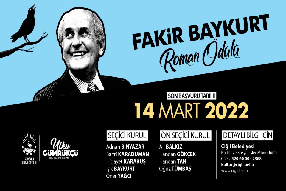 &Ccedil;iğli Belediyesi tarafından &uuml;&ccedil;&uuml;nc&uuml;s&uuml; d&uuml;zenlenen Fakir Baykurt Roman &Ouml;d&uuml;l&uuml;&rsquo;n&uuml;n dosya