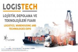 İZFAŞ tarafından bu yıl ilk kez d&uuml;zenlenen Logistech&ndash;Lojistik, Depolama ve