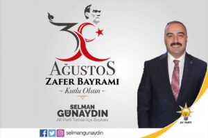 AK Parti Torbalı İl&ccedil;e Başkanı Selman G&uuml;naydın, 30 Ağustos Zafer