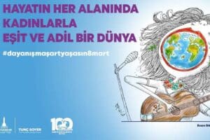 İzmir B&uuml;y&uuml;kşehir Belediyesi 8 Mart D&uuml;nya Kadınlar G&uuml;n&uuml; nedeniyle altı