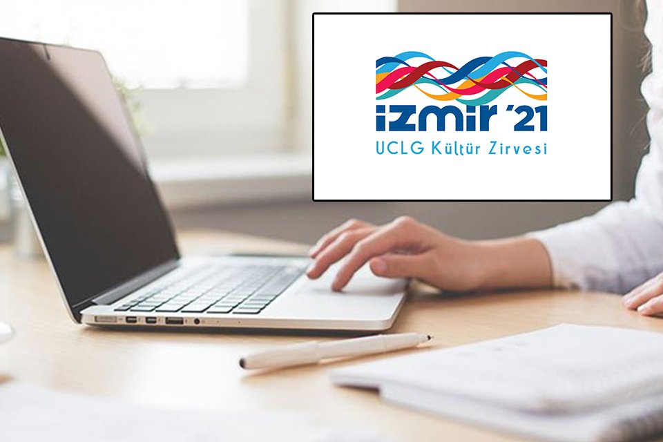 2021 yılında İzmir’de yapılacak dünyanın en önemli kültür etkinliklerinden Dünya
