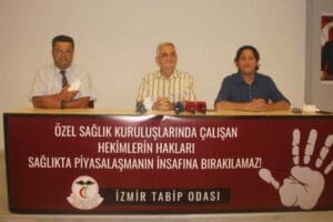 İzmir Tabip Odası, &ouml;zel sağlık kuruluşunda &ccedil;alışan hekimlerin maruz kaldığı