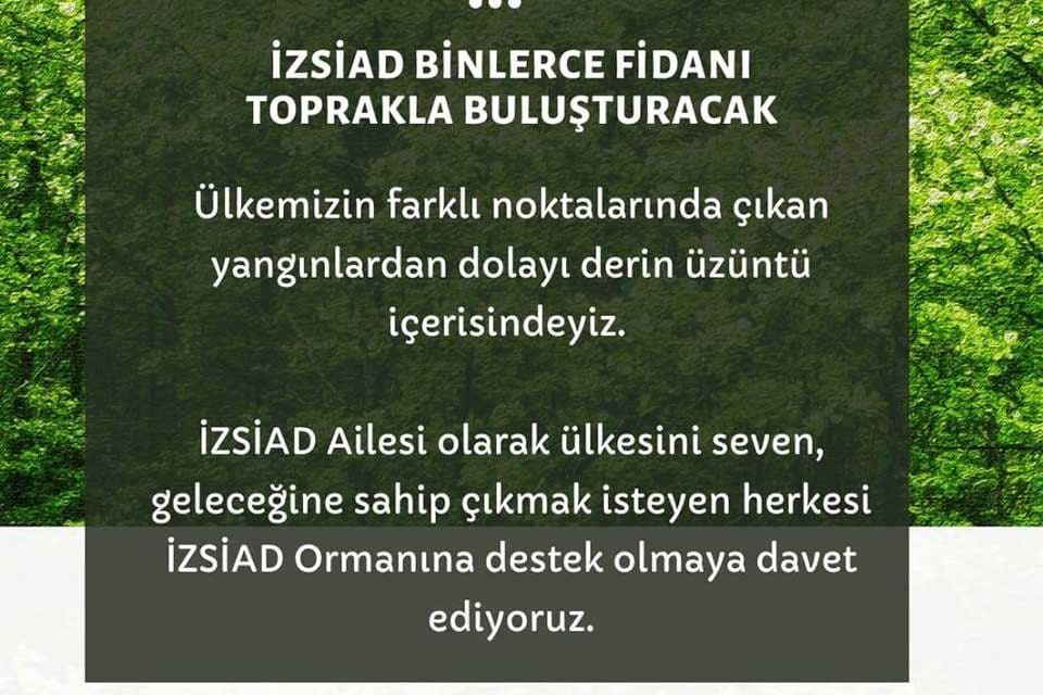 İzmir Sanayici ve İş insanları Derneği (İZSİAD), son g&uuml;nlerde ciğerlerimizi