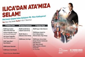 Çeşme Belediyesi Mustafa Kemal Atatürk’ün Ilıca’ya gelişinin 95. yılını “Ilıca’dan