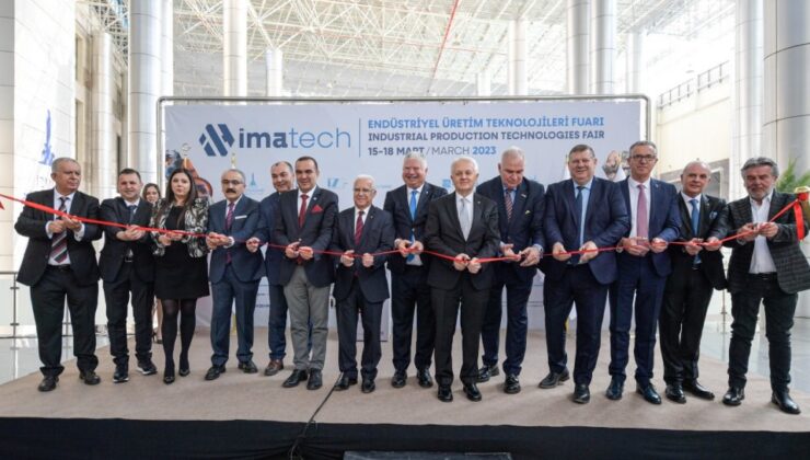 IMATECH – Endüstriyel Üretim Teknolojileri Fuarı kapılarını açtı