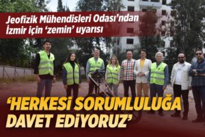 İzmir'in tektonik yapısından kaynaklı İstanbul'daki kadar büyük bir depremin beklenmediğini