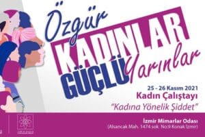 Konak Belediyesi, kadına y&ouml;nelik şiddeti ve kadın cinayetlerini &ouml;nlemek amacıyla