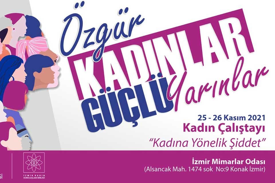 Konak Belediyesi, kadına y&ouml;nelik şiddeti ve kadın cinayetlerini &ouml;nlemek amacıyla
