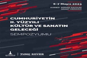 İzmir B&uuml;y&uuml;kşehir Belediyesi, &ldquo;Cumhuriyetin İkinci Y&uuml;zyılına Girerken K&uuml;lt&uuml;r ve Sanatın