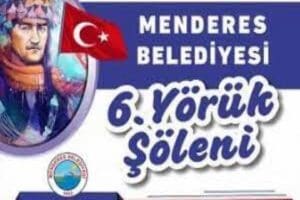 Menderes Belediyesi tarafından geleneksel hale gelen Y&ouml;r&uuml;k Şenliği&rsquo;nin 6.&rsquo;sı 25
