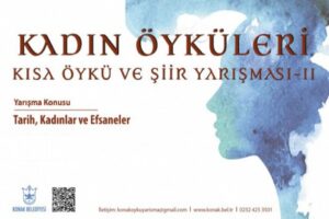 Konak Belediyesi&rsquo;nin d&uuml;zenlediği Kadın &Ouml;yk&uuml;leri Kısa &Ouml;yk&uuml; ve Şiir Yarışması&rsquo;nda