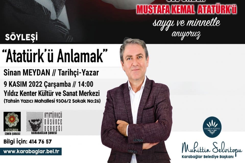 Karabağlar Belediyesi, Ulu &Ouml;nder Mustafa Kemal Atat&uuml;rk'&uuml; &ouml;l&uuml;m yıld&ouml;n&uuml;m&uuml;nde, Tarih&ccedil;i