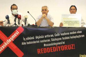 &lsquo;İş y&uuml;k&uuml;n&uuml; &ouml;l&ccedil;&uuml;s&uuml;z arttıran, gelir kaybına neden olan, Aile Hekimlerini