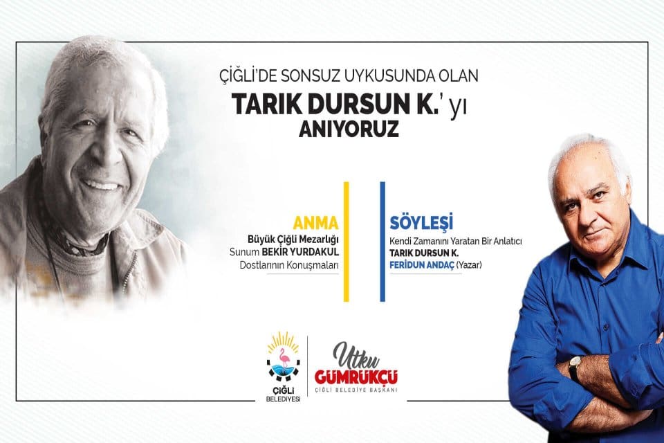 &Ccedil;iğli Belediyesi, T&uuml;rk Edebiyatı&rsquo;nın değerli yazarlarından Tarık Dursun Kakın&ccedil;'ı vefatının