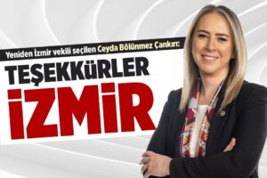 AK Parti İzmir Milletvekili Ceyda Bölünmez Çankırı, Türk siyasi tarihinin