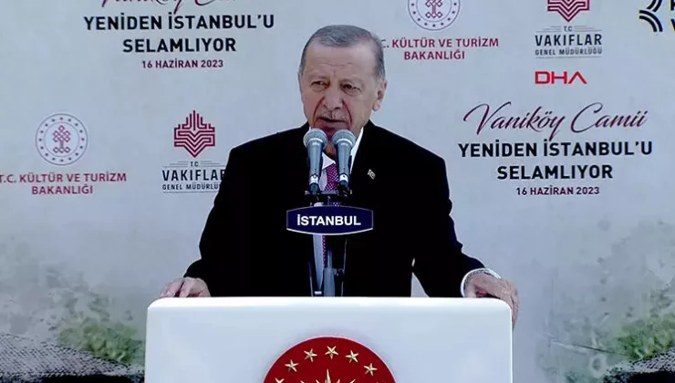 Vaniköy Cami’nin ibadete açılışında Erdoğan’dan İBB sitemi: ‘Birileri gibi…’
