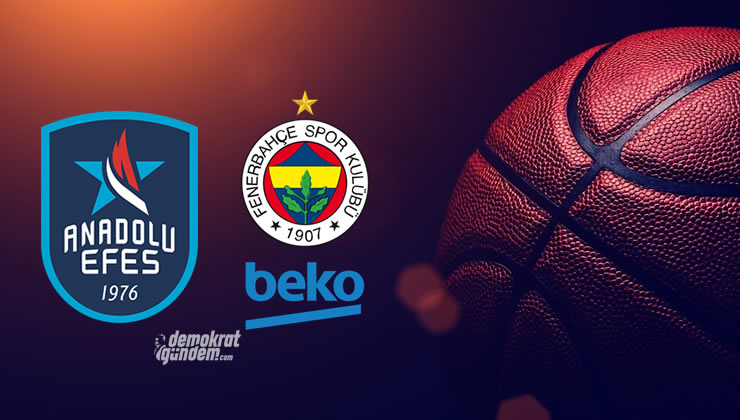 ANADOLU EFES FENERBAHÇE BEKO MAÇI CANLI İZLE | 7 Haziran 2023 Anadolu Efes Fenerbahçe Beko maçı Bein Sports 5 canlı yayın izle