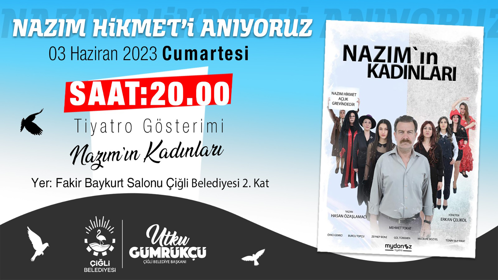 Çiğli Belediyesi Kültür ve Sosyal İşler Müdürlüğü’nün organize edeceği Nazım