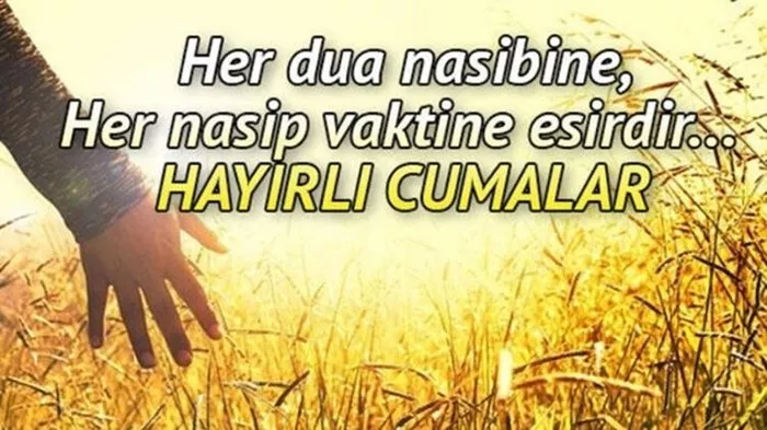 (DUYULMAMIŞ) Sevdikleriniz için en güzel ve anlamlı Cuma mesajları