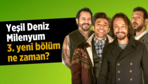 Yeşil Deniz Milenyum, köken hikayesine sadık kalarak modern bir dokunuşla