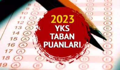 2023 YKS Taban Puanları, Kontenjanları ve Başarı Sıralamaları Açıklandı!