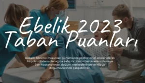 YKS sınavı sonuçlarının açıklanmasıyla birlikte, Ebelik bölümü için tercih yapacak