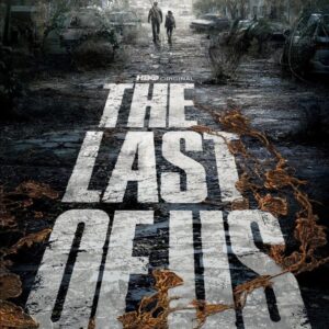 The Last Of Us Nasıl Bir Dizi? “The Last of