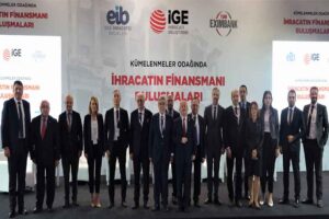 İGE’nin koordinasyonunda; Eximbank ve Ege İhracatçı Birlikleri’nin desteğiyle Akbank, Garanti