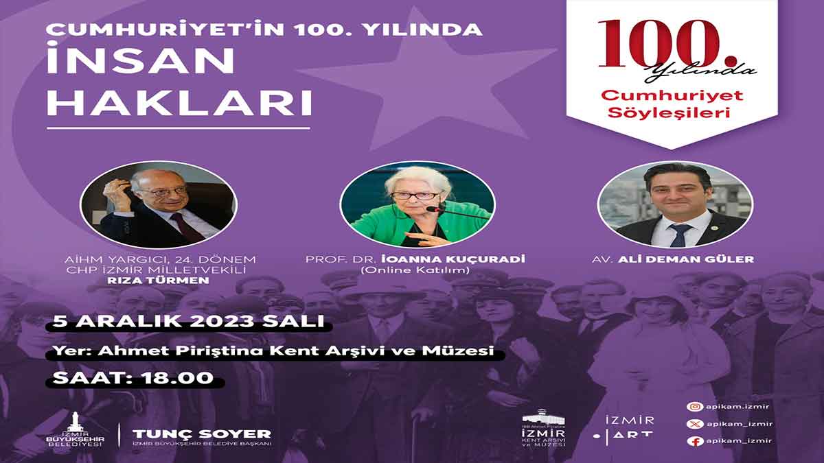 İzmir Büyükşehir Belediyesi tarafından düzenlenen Cumhuriyet Söyleşileri “Cumhuriyetin 100. Yılında