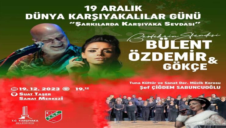 Dünya Karşıyakalılar gününe: Bülent Özdemir konseri
