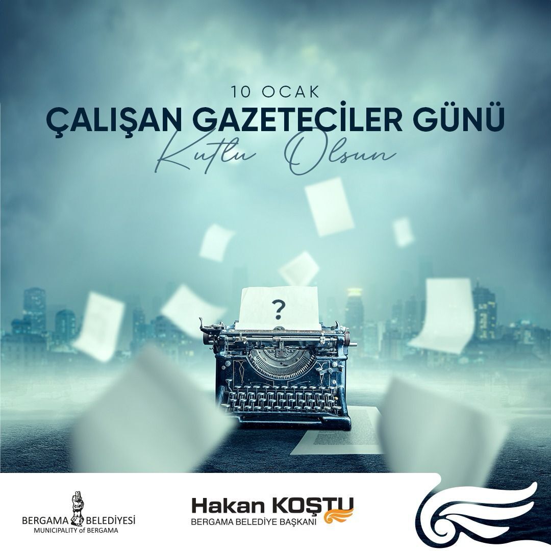 Bergama Belediye Başkanı Hakan Koştu ’10 Ocak Çalışan Gazeteciler Günü’nü
