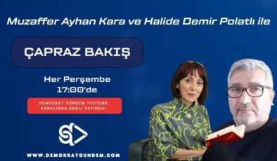 Halide Demir Polatlı ve Muzaffer Ayhan Kara ile Çapraz Bakış – 4