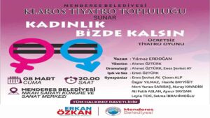 Menderes Belediyesi Kültür ve Sosyal işler Müdürlüğü’ne bağlı Klaros Tiyatro