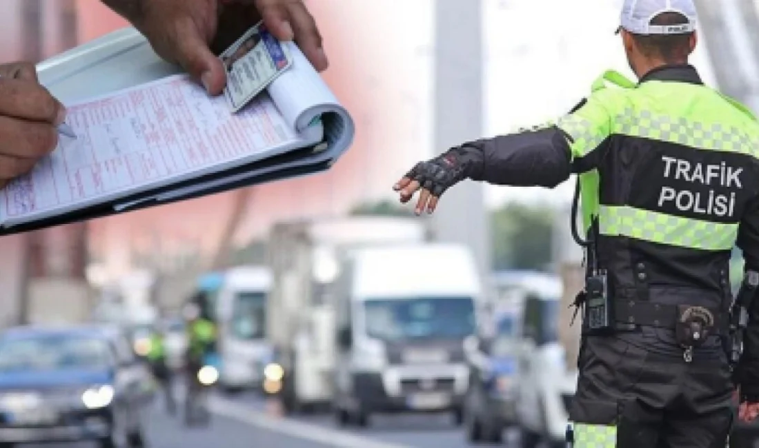 Trafikteki bir dizi ihlale ağır para cezaları ve yaptırımlar getiren