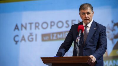 İzmir Büyükşehir Belediye Başkanı Dr. Cemil Tugay, “Antroposen Çağı ve