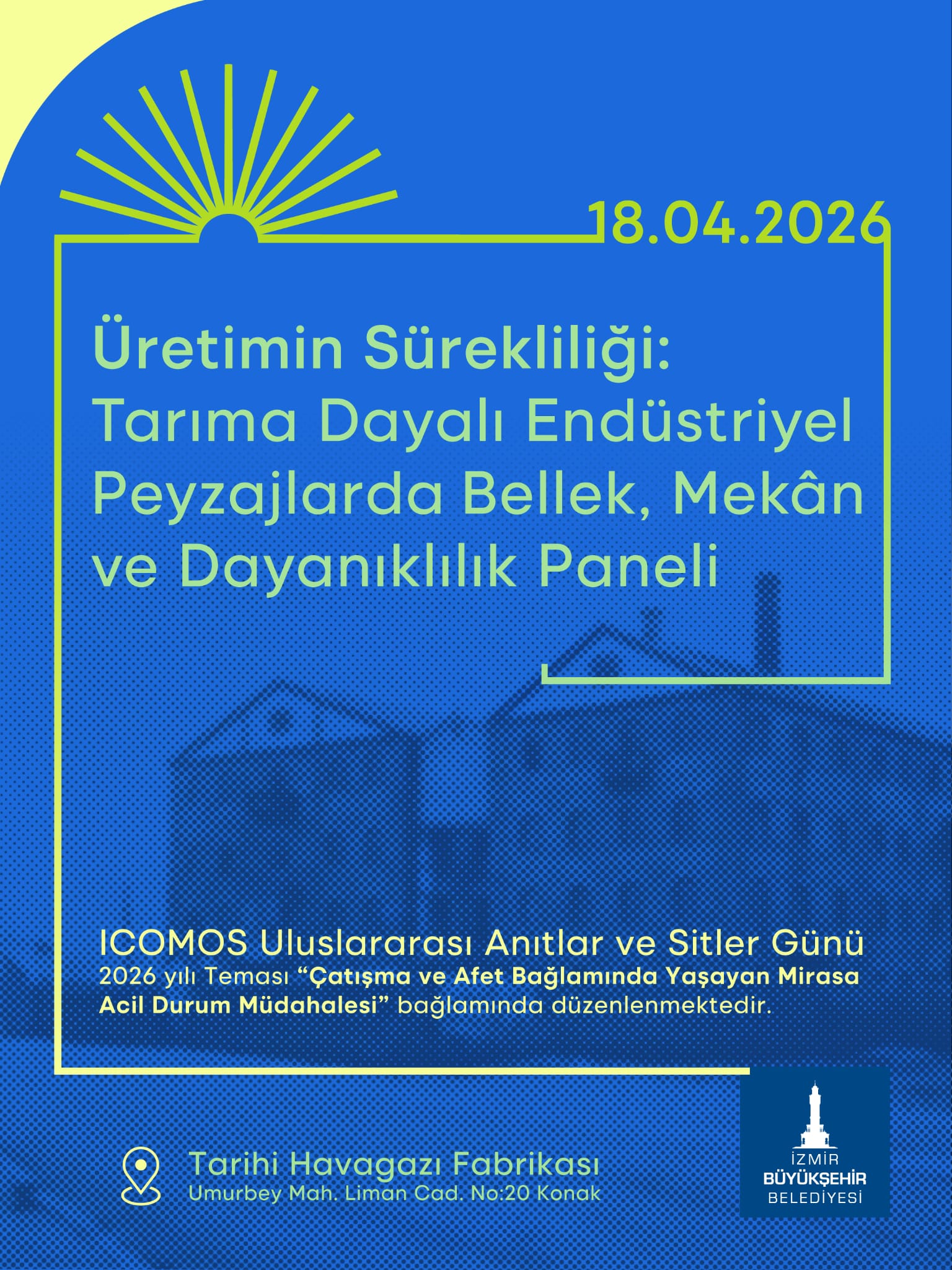 Tarıma dayalı endüstriyel mirasın geleceği masaya yatırılıyor 1 Tarıma dayalı endüstriyel mirasın geleceği masaya yatırılıyor