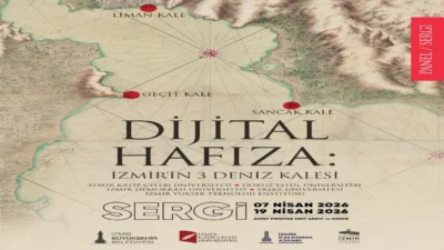 “Dijital Hafıza: İzmir’in 3 Deniz Kalesi” başlıklı sergi ve panel,