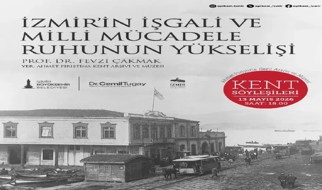 İzmir’in 15 Mayıs 1919’daki işgalinin 107. yılında, Ahmet Piriştina Kent
