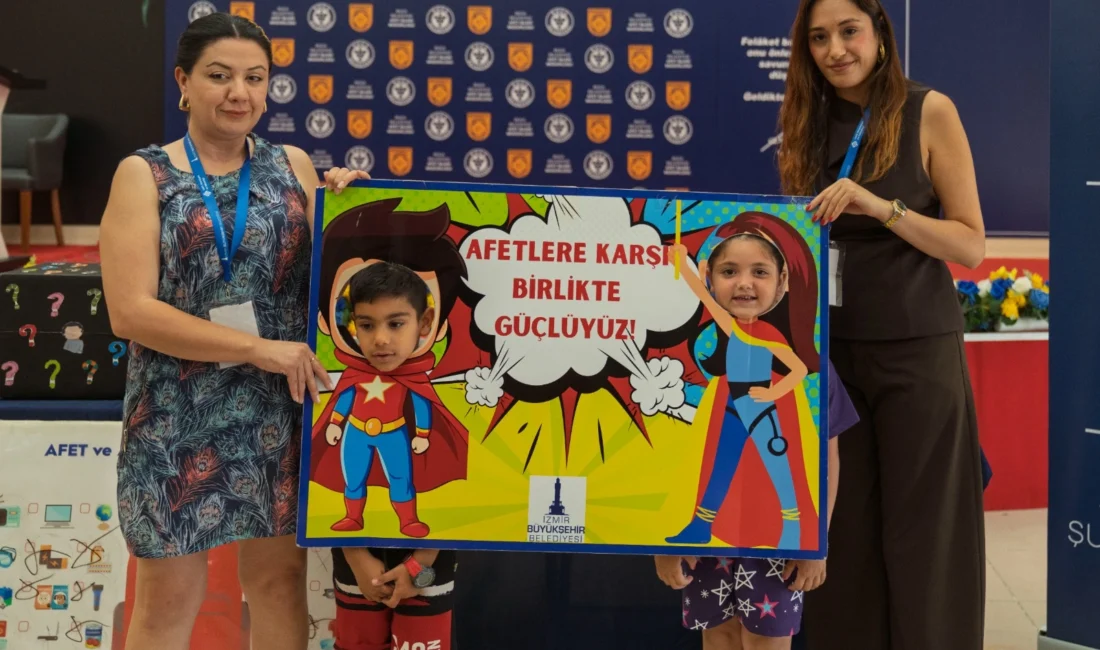 İzmir Büyükşehir Belediyesi, afetlere dirençli bir toplum hedefiyle okul öncesi